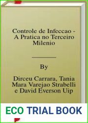 Controle de Infeccao - A Pratica no Terceiro Milenio