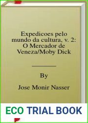 Expedicoes pelo mundo da cultura, v. 2: O Mercador de Veneza Moby Dick