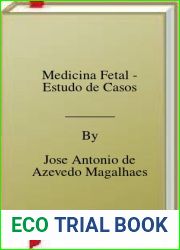 Medicina Fetal - Estudo de Casos