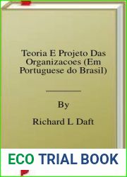 Teoria E Projeto Das Organizacoes (Em Portuguese do Brasil)