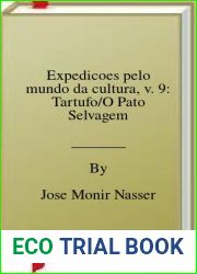 Expedicoes pelo mundo da cultura, v. 9: Tartufo O Pato Selvagem
