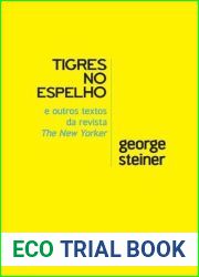 Tigres no espelho e outros textos da revista New Yorker