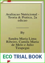 Avaliacao Nutricional - Teoria and Pratica, 2a edicao