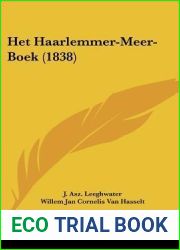 Het Haarlemmer-Meer-Boek (1838) (Chinese Edition)