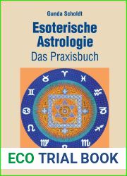 Esoterische Astrologie: Das Praxisbuch (German Edition)