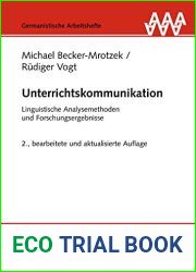 Unterrichtskommunikation: Linguistische Analysemethoden und Forschungsergebnisse (Germanistische Arbeitshefte 38) (German Edition)