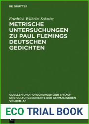 Metrische Untersuchungen Zu Paul Flemings Deutschen Gedichten (Quellen Und Forschungen Zur Sprach- Und Culturgeschichte der) (German Edition)