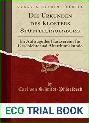 Die Urkunden des Klosters Stotterlingenburg: Im Auftrage des Harzvereins fur Geschichte und Alterthumskunde (Classic Reprint) (German Edition)