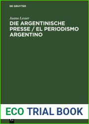 Die Argentinische Presse El Periodismo Argentino: Ihr Einflu? in Der Entwicklung Und Dem Fortschritt Des Landes