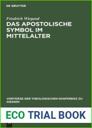 Das apostolische Symbol im Mittelalter: Eine Skizze (Vortrage der Theologischen Konferenz zu Giessen, 21) (German Edition)