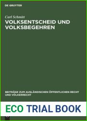 Volksentscheid und Volksbegehren: Ein Beitrag zur Auslegung der Weimarer Verfassung und zur Lehre von der unmittelbaren Demokratie (Beitrage zum … Recht und Volkerrecht, 2) (German Edition)
