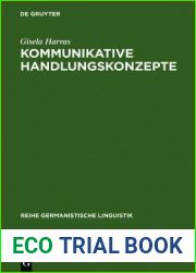Kommunikative Handlungskonzepte: Oder Eine M Glichkeit, Handlungsabfolgen ALS Zusammenh Nge Zu Erkl Ren, Exemplarisch an Theatertexten (Reihe Germanistische Linguistik) (German Edition)