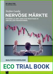Nervose Markte: Materielle Und Leibliche Praktiken Im Virtuellen Finanzhandel (Qualitative Soziologie) (German and German Edition)