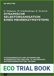 Dynamische Selbstorganisation eines Mehrenzymsystems (Sitzungsberichte der Akademie der Wissenschaften der DDR N. Mathematik, Naturwissenschaften, Technik, 1981, 20) (German Edition)