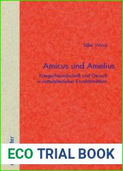 Amicus und Amelius: Kriegerfreundschaft und Gewalt in mittelalterlicher ErzA?hltradition (Quellen Und Forschungen Zur Literatur- Und Kulturgeschichte) (German Edition)