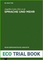 Sprache Und Mehr: Ansichten Einer Linguistik Der Sprachlichen Praxis