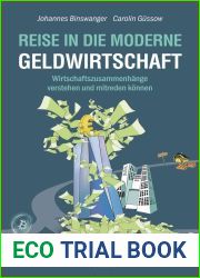Reise in die moderne Geldwirtschaft: Wirtschaftszusammenhange verstehen und mitreden konnen (German Edition)