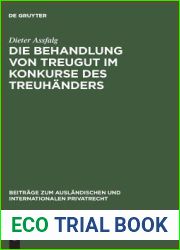 Die Behandlung von Treugut im Konkurse des Treuhanders: Rechtsvergleichende Studie zur Grenzbereinigung zwischen Schuld- und Treuhandverhaltnis … Privatrecht, 28) (German Edition)