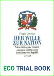 Der Wille zur Nation: Nationsbildung und Entwurfe nationaler Identitat in der Dominikanischen Republik (German Edition)