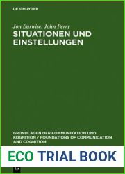 Situationen und Einstellungen: Grundlagen der Situationssemantik (Grundlagen der Kommunikation und Kognition Foundations of Communication and Cognition) (German Edition)