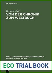Von der Chronik zum Weltbuch: Sinn und Anspruch sudwestdeutscher Hauschroniken am Ausgang des Mittelalters (Quellen und Forschungen zur Literatur- und Kulturgeschichte) (German Edition)
