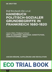 Handbuch politisch-sozialer Grundbegriffe in Frankreich 1680-1820
