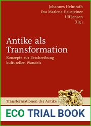 Antike als Transformation: Konzepte zur Beschreibung kulturellen Wandels (Transformationen der Antike 49) (German Edition)