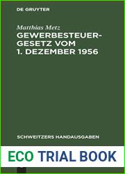 Gewerbesteuergesetz vom 1. Dezember 1956: Mit Durchfuhrungsverordnung v. 26. Febr. 1937 und Richtlinien (Schweitzers Handausgaben) (German Edition)