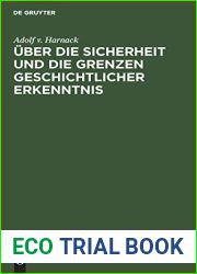 Uber die Sicherheit und die Grenzen geschichtlicher Erkenntnis: Vortrag gehalten in der Ausschusssitzung des Deutschen Museums am 6. Februar 1917 in Munchen (German Edition)