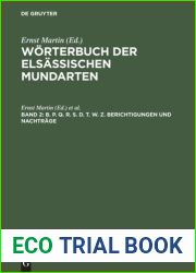Worterbuch der elsassischen Mundarten. Band 2 B. P. Q. R. S. D. T. W. Z. Berichtigungen und Nachtrage