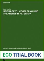 Beitrage zu Vogelfang und Falknerei im Altertum (Quellen und Studien zur Geschichte der Jagd, 12) (German Edition)