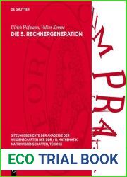 Die 5. Rechnergeneration (Sitzungsberichte der Akademie der Wissenschaften der DDR N. Mathematik, Naturwissenschaften, Technik, 198515) (German Edition)