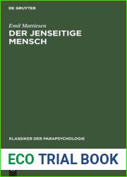 Der Jenseitige Mensch: Eine Einfuhrung in Die Metapsychologie Der Mystischen Erfahrung (Klassiker Der Parapsychologie) (German Edition)
