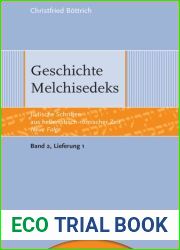 Judische Schriften aus hellenistisch-romischer Zeit. Neue Folge. Lieferung 1 Geschichte Melchisedeks