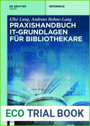 Praxishandbuch IT-Grundlagen fur Bibliothekare (De Gruyter Reference) (German Edition)