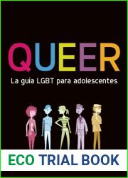 Queer. La guia LGBT para adolescentes (Spanish Edition)