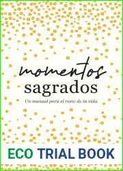 Momentos Sagrados: Un manual para el resto de tu vida (Holy Moments Spanish Edition)