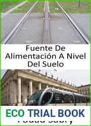 Fuente De Alimentacion A Nivel Del Suelo: Vision ferroviaria para el futuro (Tecnologias Emergentes En El Transporte [Spanish], #9)