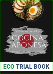 Cocina Japonesa: Aprenda a Preparar mas de 100 recetas Para cocinar Ramen, Sushi, Platos vegetarianos y mas (El Arte de Cocinar) (Spanish Edition)