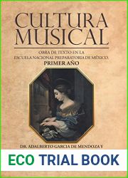 Cultura musical: Obra de texto en la escuela nacional preparatoria de Mexico. Primer ano (Spanish Edition)