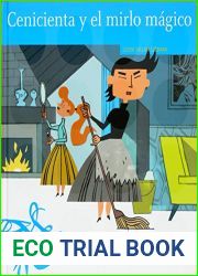 Cenicienta y el mirlo magico (Cuentos Clasicos Modernos Modern Classic Tales) (Spanish Edition)