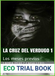 La Cruz del Verdugo 1: Los meses previos