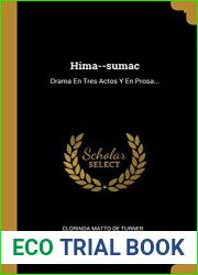 Hima - sumac: Drama En Tres Actos Y En Prosa… (Spanish Edition)