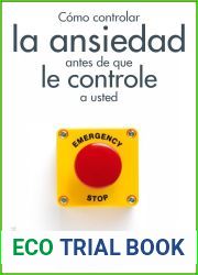 Como controlar la ansiedad antes de que le controle a usted