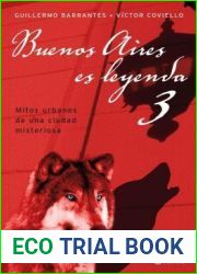 Buenos Aires es leyenda 3: Mitos urbanos de una ciudad misteriosa
