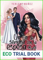 Un fin de semana con la esposa de mi amante (una joven casada en busca de sus suenos) (Spanish Edition)