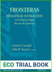 Fronteras, espacios de interaccion en las tierras bajas del sur de America