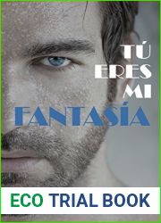 Tu eres mi fantasia (Spanish Edition)