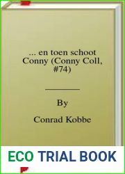 … en toen schoot Conny (Conny Coll, #74)