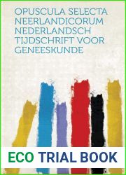 Opuscula Selecta Neerlandicorum Nederlandsch Tijdschrift Voor Geneeskunde (Dutch Edition)